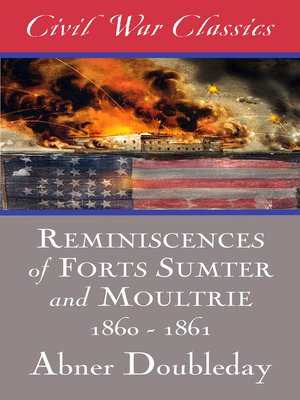 cover image of Reminiscences of Forts Sumter and Moultrie